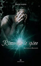 Rimasero le spine di Noemi Nappo, 2019, Genesis Publishing