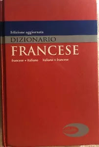 Dizionario Francese-Italiano Italiano-Francese di Aa.vv., 2005, Idealibri