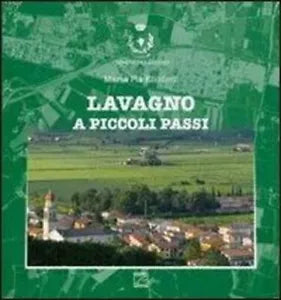 Lavagno a piccoli passi di M Pia Eliodeni