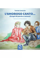 L’amoroso canto… di Autore: Malika Roberto, Trifone Gargano , Les Flaneurs
