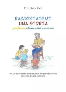 Raccontatemi una storia di Enzo Mani ci