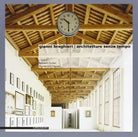 Gianni Braghieri Architetture Senza Tempo