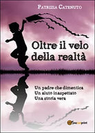Oltre il velo della realta - Patrizia Catenuto, 2015, Youcanprint
