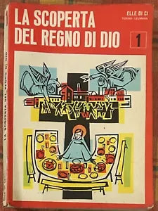 La scoperta del Regno di Dio Vol 1 di Aa vv