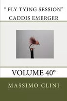 Fly Tying Session Caddis Emerger