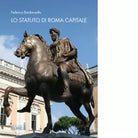 Lo Statuto di Roma Capitale di Federico Bardanzellu