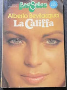 La califfa - Alberto Bevilacqua - Mondadori - 1984 - M