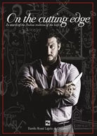 On the Cutting Edge In Search of the Italian Tradition of the Knife di Danilo