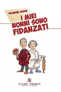 I miei nonni sono fidanzati