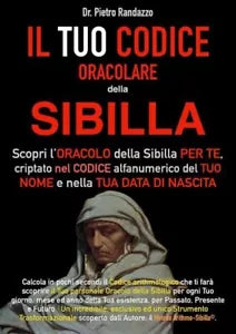 IL TUO CODICE ORACOLARE DELLA SIBILLA di Dr Pietro Randazzo