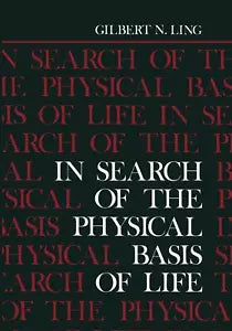 In Search of the Physical Basis of Life