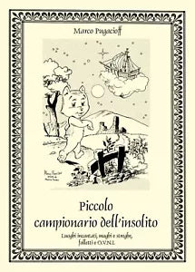 Piccolo campionario dell’insolito. Luoghi incantati, maghi e streghe, folletti e