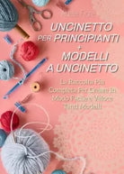 Uncinetto Per Principianti Modelli a Uncinetto