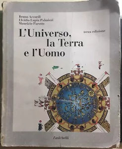 L’universo, la terra e l’uomo. Per le Scuole superiori di Bruno Accordi, Elvidio