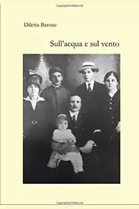 Sull acqua e Sul Vento di Diletta Barone