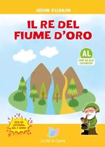 Il re del fiume d oro di John Ruskin
