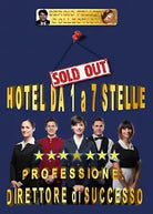 Hotel da 1 a 7 stelle - Professione direttore di successo di Sergio Felleti