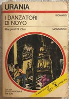 I danzatori di Noyo di Margaret St. Clair, 1975, Mondadori