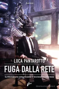 Fuga dalla rete di Luca Pantarotto