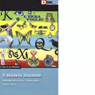 IL DESIDERIO DISSIDENTE di LEA MALANDRI