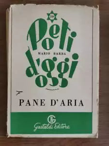 Pane d aria - M. Barba - Gastaldi editore - 1951 - AR