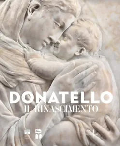 Donatello Il Rinascimento Ediz illustrata