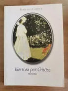 Una rosa per Cristina - F. Caristia - 2005 - AR