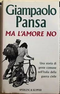 Ma l’amore no di Giampaolo Pansa, 1994, Sperling & Kupfer