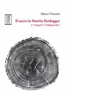Il sacro in Martin Heidegger I venturi e l ultimo Dio di Marco Viscomi