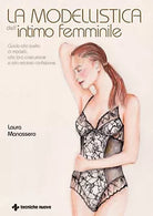 La modellistica dell intimo femminile