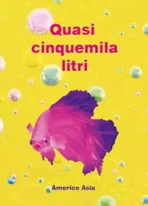 Quasi cinquemila litri di Americo Asia