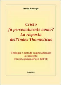 Cristo fu personalmente uomo? - Nello Luongo, 2015, Youcanprint Self-publishi
