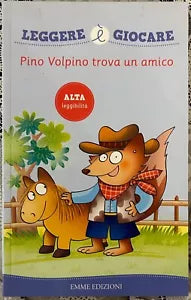 Pino Volpino trova un amico di Febe Sillani