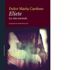 Eliete La vita normale di Dulce Maria Cardoso