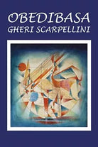 Obedibasa di Gherardo Scarpellini, 2019, Youcanprint
