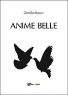 Anime belle di Ornella Stocco, 2015, Youcanprint