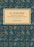 Il violino. Metodo e didattica per bambini con deficit visivi di Domenico Meli,