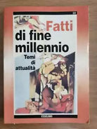 Fatti di fine millennio - AA. VV. - Esselibri - 1996 - AR