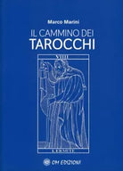 Il Cammino dei Tarocchi di Marco Marini, 2021, Om Edizioni