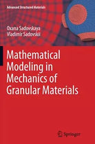 Mathematical Modeling in Mechanics of Granular Materials