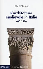 L architettura medievale in Italia 600