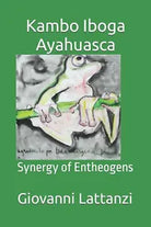 Kambo Iboga Ayahuasca