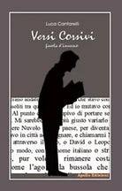 Versi corsivi. Favola d’inverno di Luca Cantarelli, 2018, Apollo Edizioni