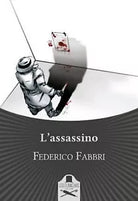 L’assassino di Federico Fabbri , Les Flaneurs