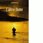 L altro fiume di Ezio Maciotta