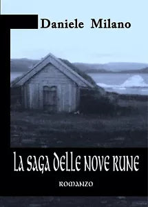 La saga delle nove Rune di Daniele Milano, 2017, Youcanprint
