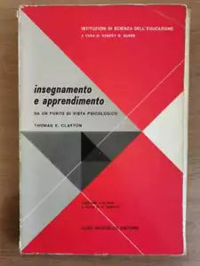 Insegnamento e apprendimento - T.E. Clayton - Martello editore - 1965 - AR