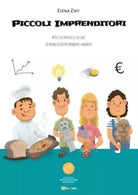 Piccoli Imprenditori Metti in pratica le tue idee