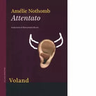 Attentato Nuova ediz di Am lie Nothomb