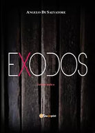 Exodos di Angelo Di Salvatore, 2015, Youcanprint
